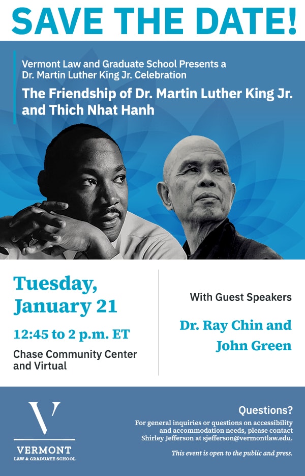 Vermont Law and Graduate School Presents a Dr. Martin Luther King Jr. Celebration: The Friendship of Dr. Martin Luther King Jr. and Thich Nhat Hanh