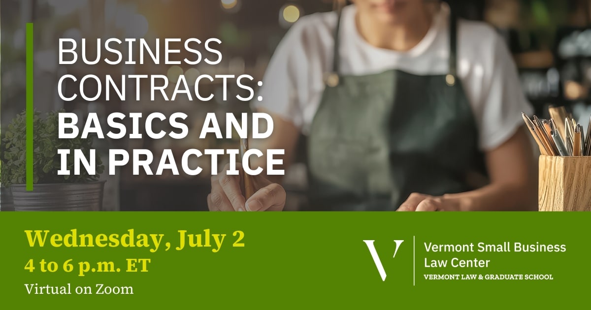 Business Contracts: Basics and In Practice | July 2 | 4 to 6 p.m. ET | Virtual